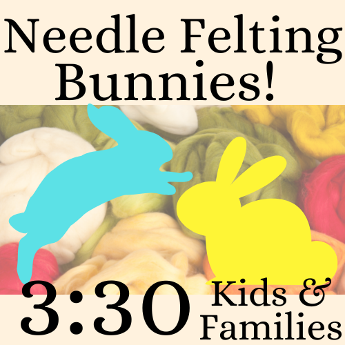 Needle Felt Bunnies for kids and families