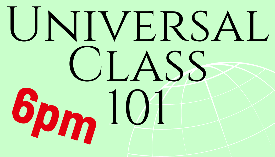 Universal Class 101 - Zoom class with Justine: