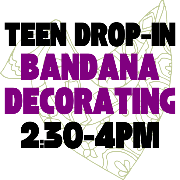 Bandana Decorating  - Drop-In event ages 11-18