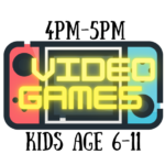 Kids Video Games -Ages 6-11 and their families!
