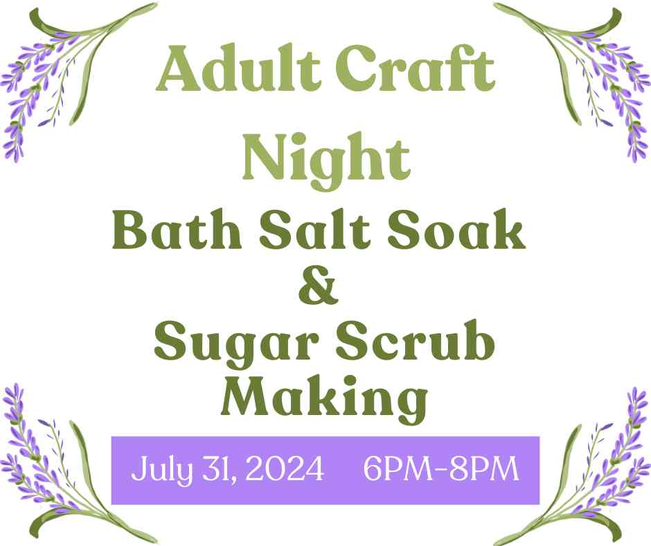 Adult Craft Night: Bath Salt Soak and Sugar Scrub Making