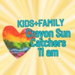 Kids and Family Activity: Crayon Sun Catchers