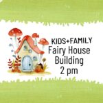 Kids and Family: Fairy House Building