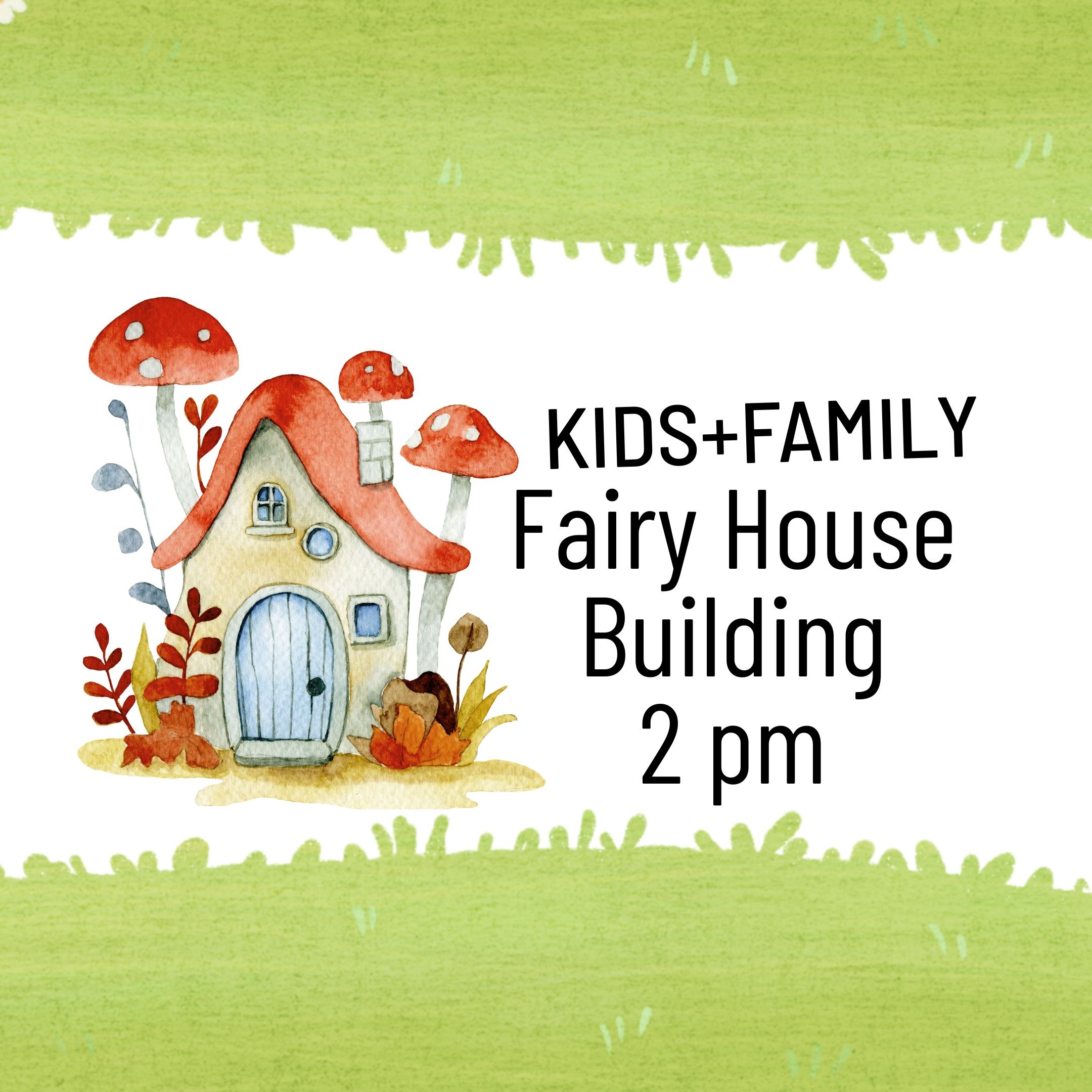 Kids and Family: Fairy House Building
